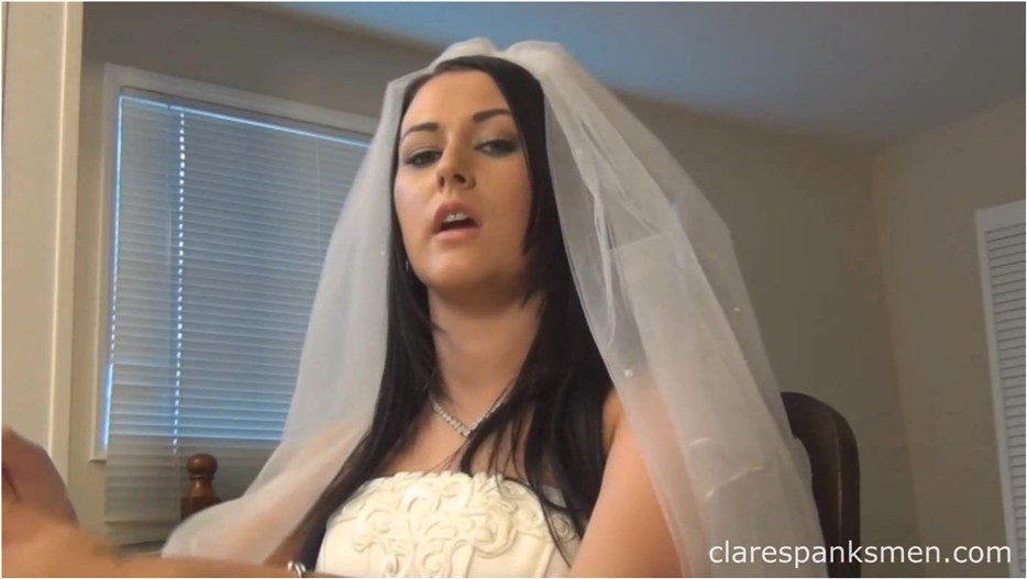 ClareSpanksMen - Alexis Grace - Wedding Day Spanking - Femdom spanking - pornevening.com
